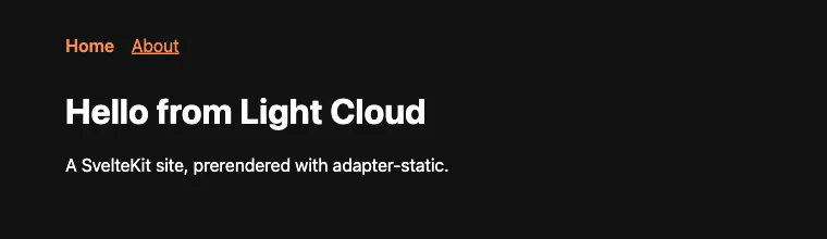 The finished SvelteKit site served by Light Cloud: Home and About links above the headline Hello from Light Cloud