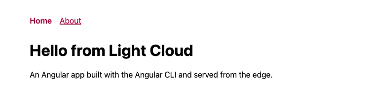 The finished Angular site served by Light Cloud: Home and About links above the headline Hello from Light Cloud