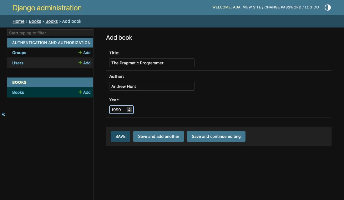 The Add book form in the Django admin with The Pragmatic Programmer, Andrew Hunt, 1999