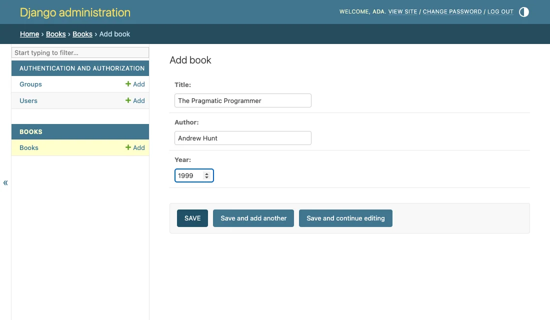 The Add book form in the Django admin with The Pragmatic Programmer, Andrew Hunt, 1999
