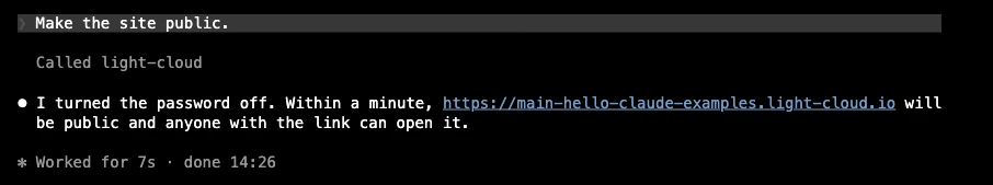Claude Code: the prompt Make the site public., and the answer I turned the password off, within a minute the site will be public and anyone with the link can open it