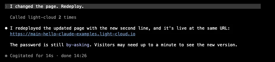 Claude Code: the prompt I changed the page. Redeploy., then Called light-cloud 2 times, and the answer I redeployed the updated page with the new second line, it is live at the same URL, and the password is still by-asking
